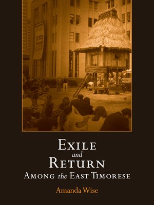 cover image of Exile and Return Among the East Timorese